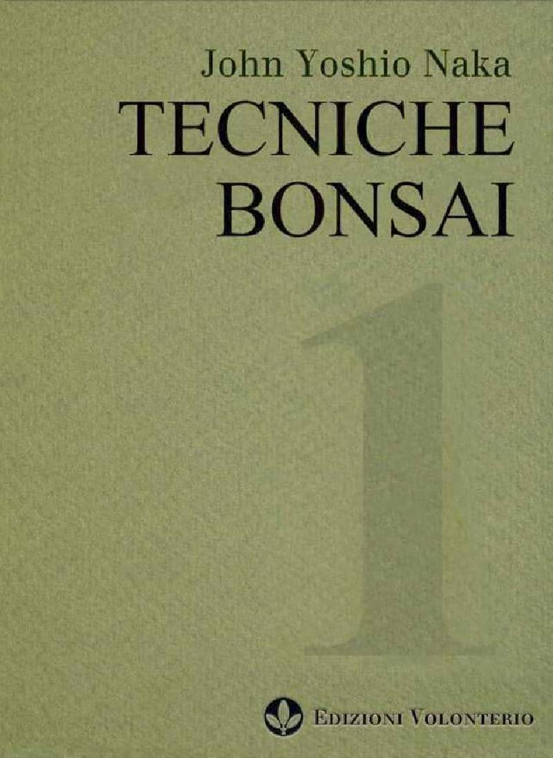 2 - Tecniche bonsai 1 di John Naka