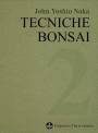 2 - Tecniche bonsai 2 di John Naka