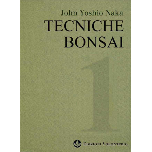 Tecniche bonsai 1 di John Naka